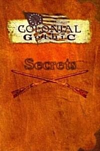 Colonial Gothic: Secrets (Paperback)