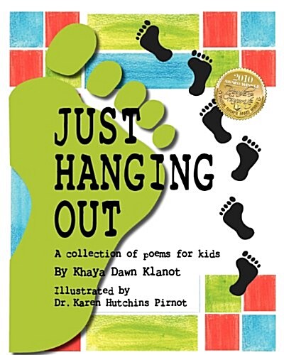 Just Hanging Out, a Collection of Poems for Kids (Paperback)