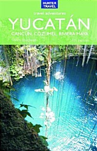 Adventure Guide Yucatan, Cancun & Cozumel (Paperback, 4th)
