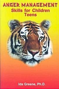 Anger Management Skills for Children Teens (Paperback)