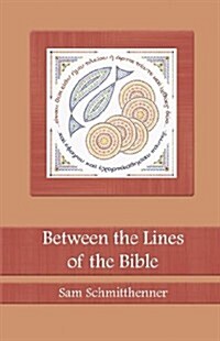 Between the Lines of the Bible (Paperback)