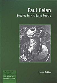 Paul Celan: Studies in His Early Poetry (Paperback)