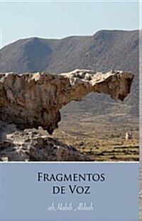 Fragmentos de Voz/ Fragments of Voice (Hardcover)