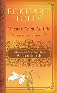 [중고] Oneness with All Life: Inspirational Selections from a New Earth (Hardcover, Treasury)