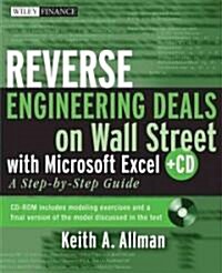 Reverse Engineering Deals on Wall Street with Microsoft Excel, + Website: A Step-By-Step Guide [With CDROM] (Paperback)