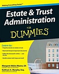 Estate & Trust Administration for Dummies (Paperback)