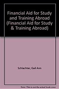 Financial Aid for Study and Training Abroad, 2008-2010 (Paperback, Spiral)