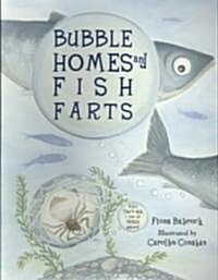 Bubble Homes and Fish Farts (Paperback)