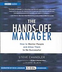 The Hands-Off Manager: How to Mentor People and Allow Them to Be Successful (Audio CD)