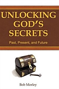 Unlocking Gods Secrets (Paperback)