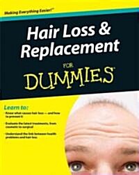 Hair Loss and Replacement For Dummies (Paperback)