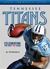 Tennessee Titans: Celebrating the First Ten Years (Paperback)
