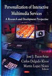 Personalization of Interactive Multimedia Services (Hardcover, UK)