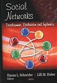 Social Networks: Development, Evaluation and Influence (Hardcover)