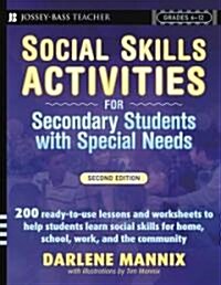 [중고] Social Skills Activities for Secondary Students with Special Needs, Grades 6-12 (Paperback, 2)