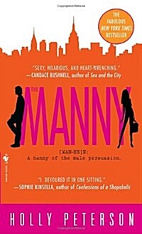 The Manny: A Nanny of the Male Persuasion (Mass Market Paperback)