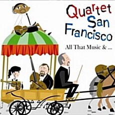 Quartet San Francisco - All That Music &…