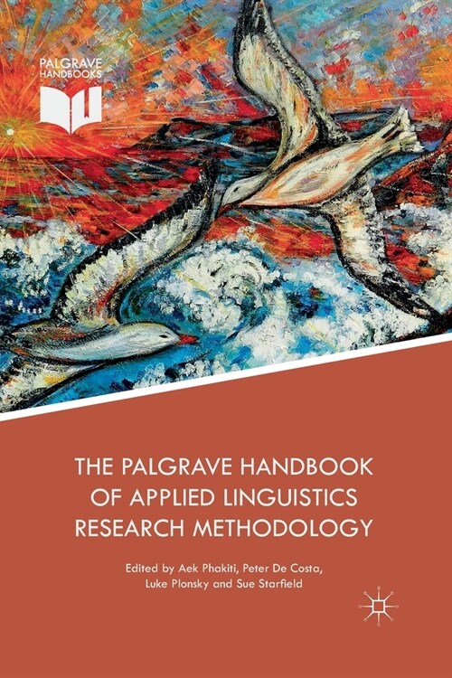 The Palgrave Handbook of Applied Linguistics Research Methodology (Paperback)