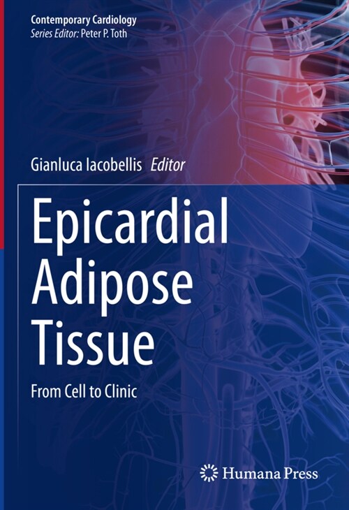Epicardial Adipose Tissue: From Cell to Clinic (Hardcover, 2020)