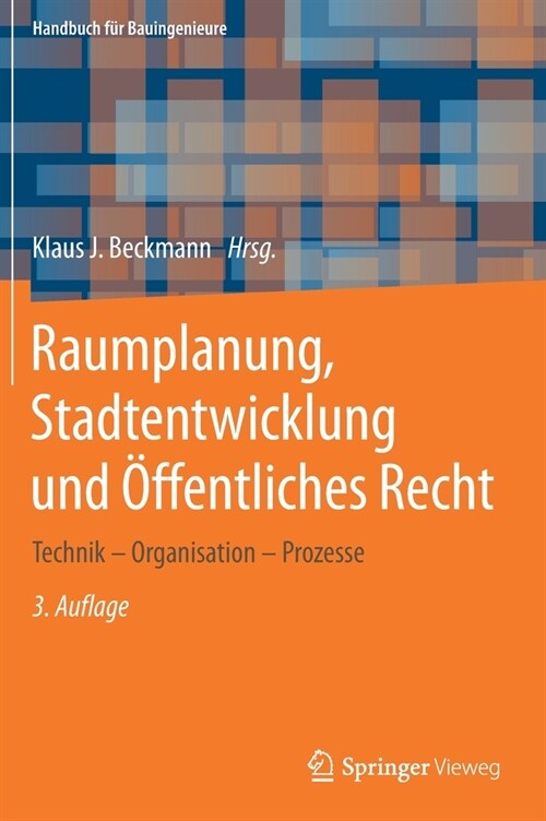 Raumplanung, Stadtentwicklung Und ?fentliches Recht: Technik - Organisation - Prozesse (Hardcover, 3, 3. Aufl. 2020)