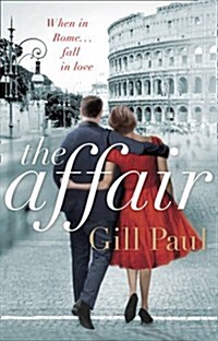 The Affair : An Enthralling Story of Love and Passion and Hollywood Glamour (Paperback)