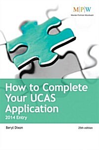 How to Complete Your UCAS Application 2014 Entry (Paperback)