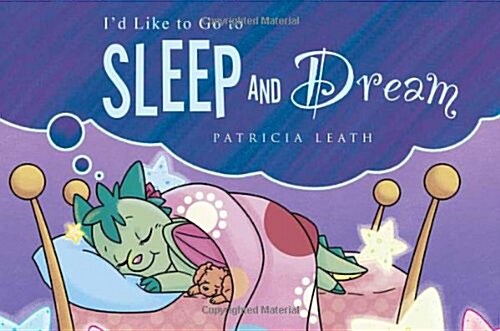 Id Like to Go to Sleep and Dream (Paperback)