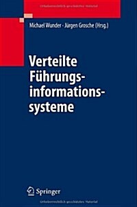 Verteilte F?rungsinformationssysteme (Hardcover, 2009)