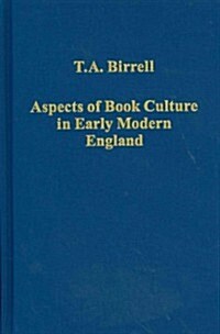 Aspects of Book Culture in Early Modern England (Hardcover)