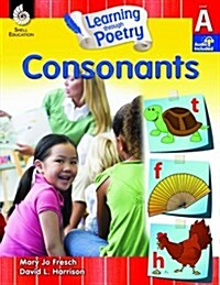 Learning Through Poetry: Consonants (Level A): Consonants [With 2 CDs] (Paperback)