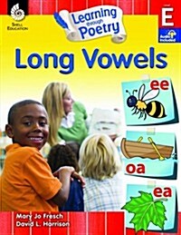 Learning Through Poetry: Long Vowels (Level E): Long Vowels [With 2 CDs] (Paperback)