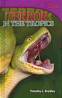 Terror in the Tropics (Library Bound) (Challenging) (Hardcover, 2, Student)