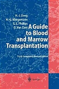 A Guide to Blood and Marrow Transplantation (Paperback, 3, 1999. Softcover)