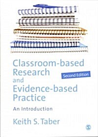 Classroom-based Research and Evidence-based Practice : An Introduction (Paperback, 2 Revised edition)