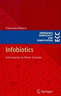 Infobiotics: Information in Biotic Systems (Hardcover, 2013)