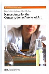 Nanoscience for the Conservation of Works of Art (Hardcover)
