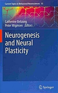 Neurogenesis and Neural Plasticity (Hardcover, 2013)