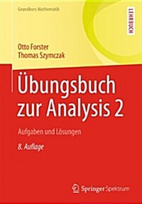 ?ungsbuch Zur Analysis 2: Aufgaben Und L?ungen (Paperback, 8, 8., Akt. Aufl.)