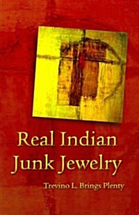 Real Indian Junk Jewelry (Paperback)