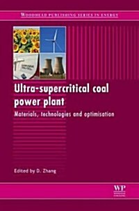 Ultra-Supercritical Coal Power Plants : Materials, Technologies and Optimisation (Hardcover)