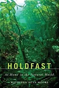 Holdfast: At Home in the Natural World (Paperback, Second Edition)