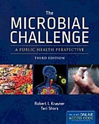 The Microbial Challenge: A Public Health Perspective (Paperback, 3, Revised)