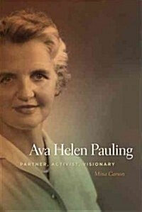 Ava Helen Pauling: Partner, Activist, Visionary (Paperback)