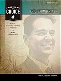 Composers Choice - Eric Baumgartner: Early to Mid-Intermediate Level (Paperback)