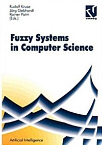 Fuzzy-Systems in Computer Science (Paperback)