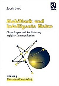 Mobilfunk Und Intelligente Netze: Grundlagen Und Realisierung Mobiler Kommunikation (Paperback, 2, Softcover Repri)