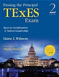 Passing the Principal TExES Exam: Keys to Certification & School Leadership (Paperback, 2)