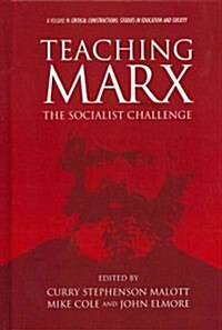 Teaching Marx: The Socialist Challenge (Hc) (Hardcover)