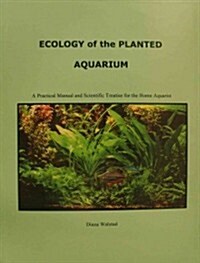 Ecology of the Planted Aquarium (Hardcover, 3rd)