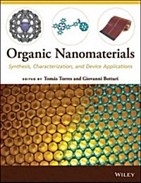 Organic Nanomaterials: Synthesis, Characterization, and Device Applications (Hardcover)